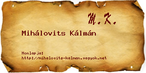 Mihálovits Kálmán névjegykártya